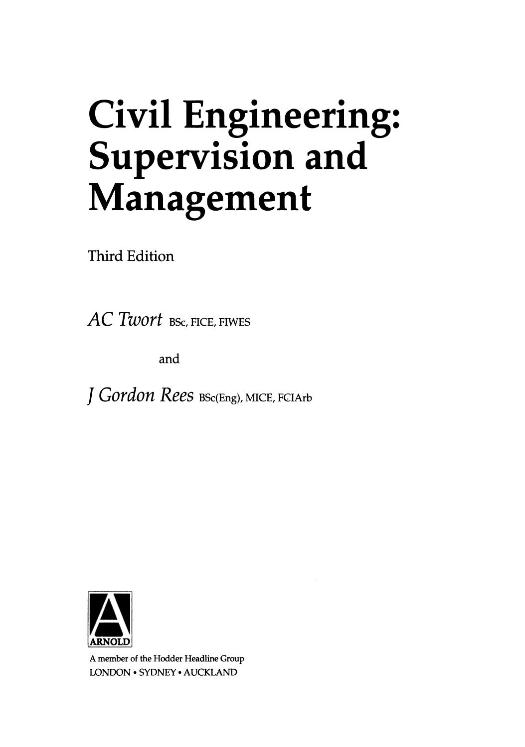 Civil Engineering: Supervision and Management by A. C. Twort BSc FICE FIWES J. Gordon Rees BSc(Eng) MICE FCIArb (auth.)