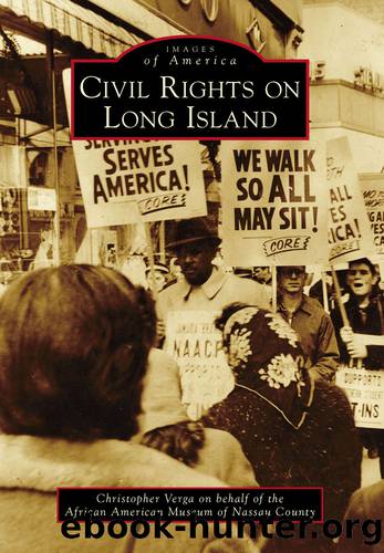 Civil Rights on Long Island by Verga Christopher Claude;African American Museum of Nassau County;
