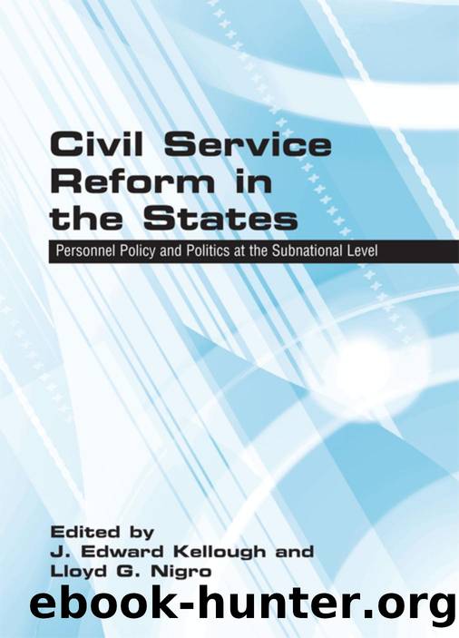 Civil Service Reform in the States : Personnel Policy and Politics at the Subnational Level by J. Edward Kellough; Lloyd G. Nigro