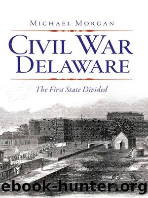 Civil War Delaware by Michael Morgan