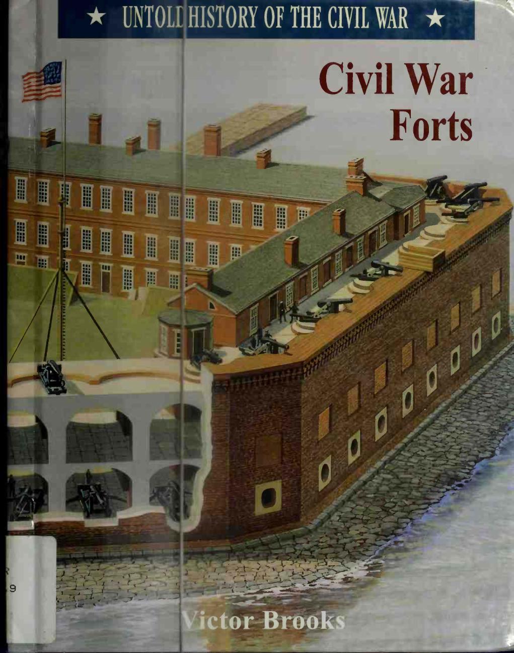 Civil War Forts (Untold History of the Civil War) by Victor Brooks