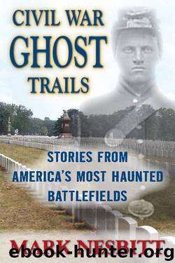 Civil War Ghost Trails by Mark Nesbitt