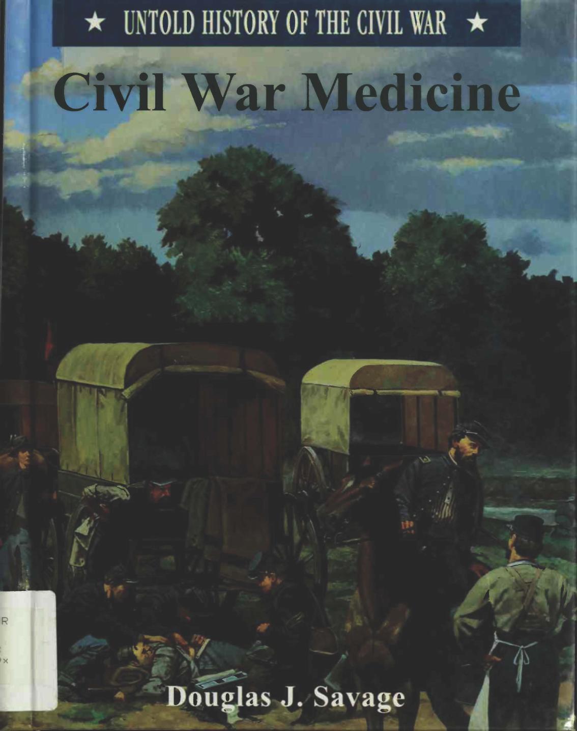 Civil War Medicine (Untold History of the Civil War) by Douglas J. Savage