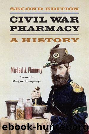 Civil War Pharmacy by Flannery Michael A.;Humphreys Margaret;