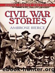 Civil War Stories by Ambrose Bierce