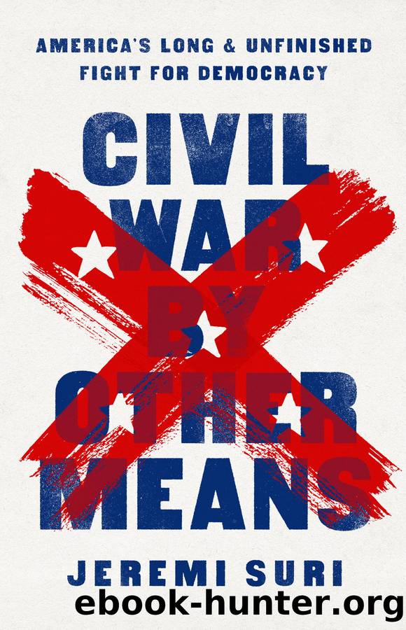 Civil War by Other Means by Jeremi Suri;