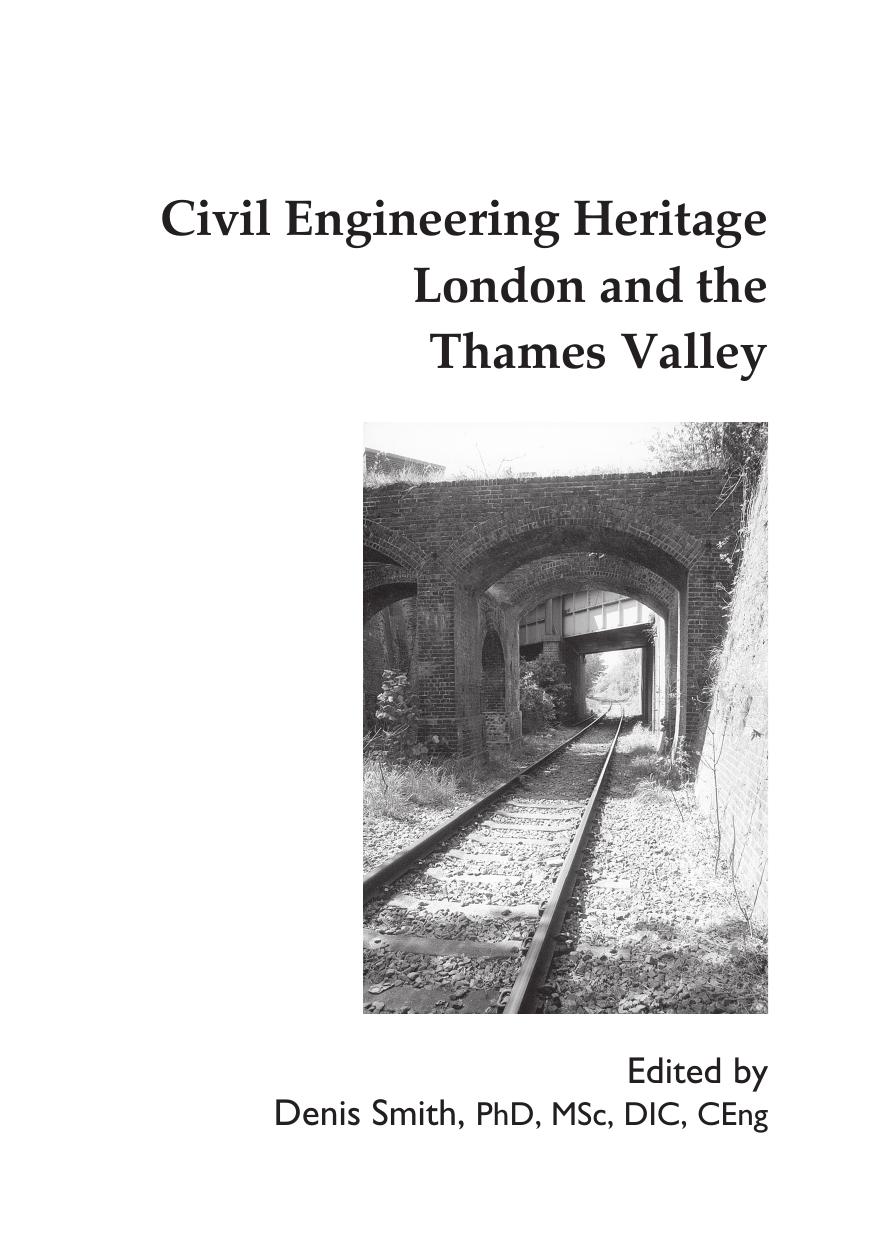 Civil engineering heritage London and the Thames valley by Smith Denis; Voller S.; Whapples Chris
