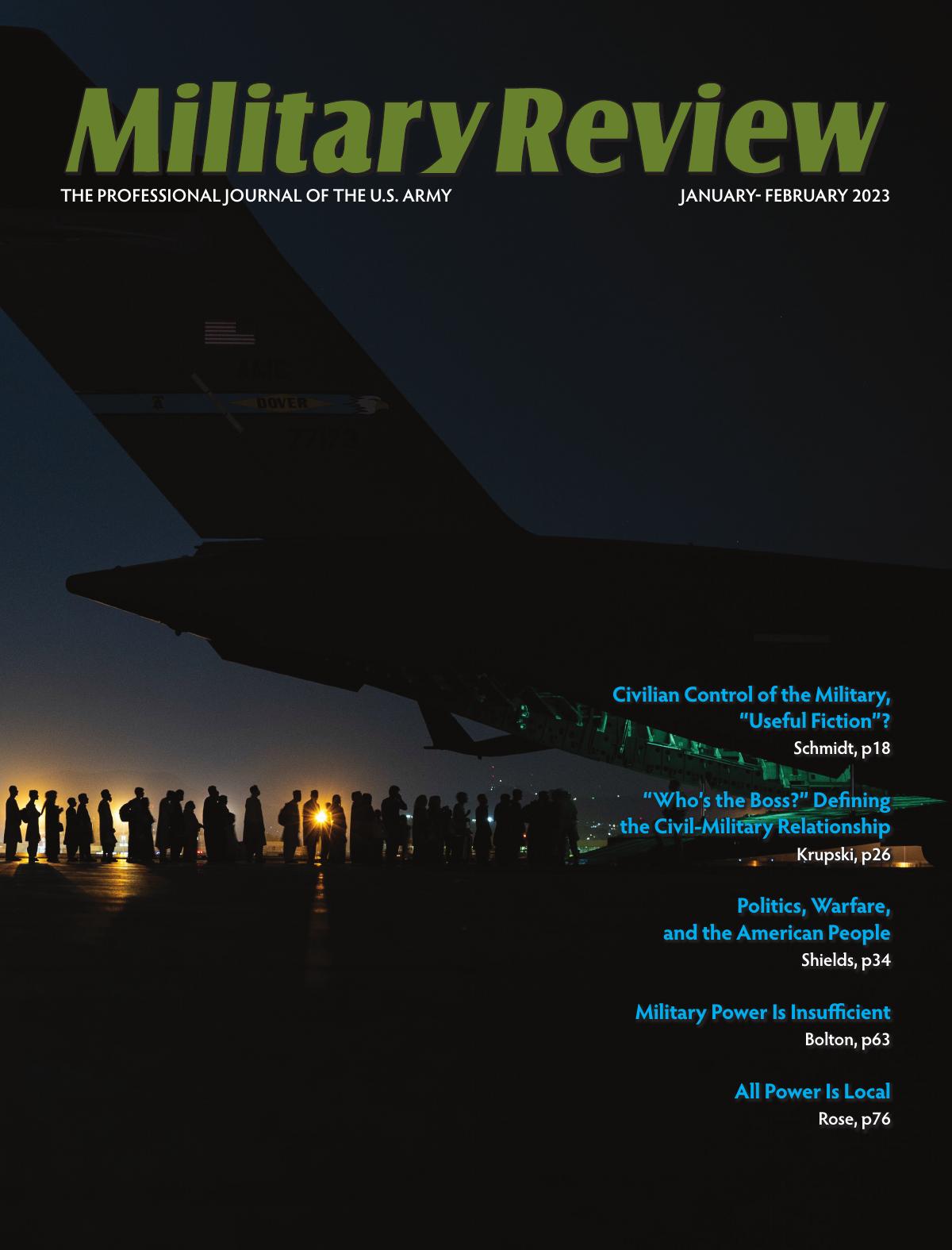 Civilian Control of the Military: A âUseful Fictionâ? by Col. Todd Schmidt & PhD & U.S. Army
