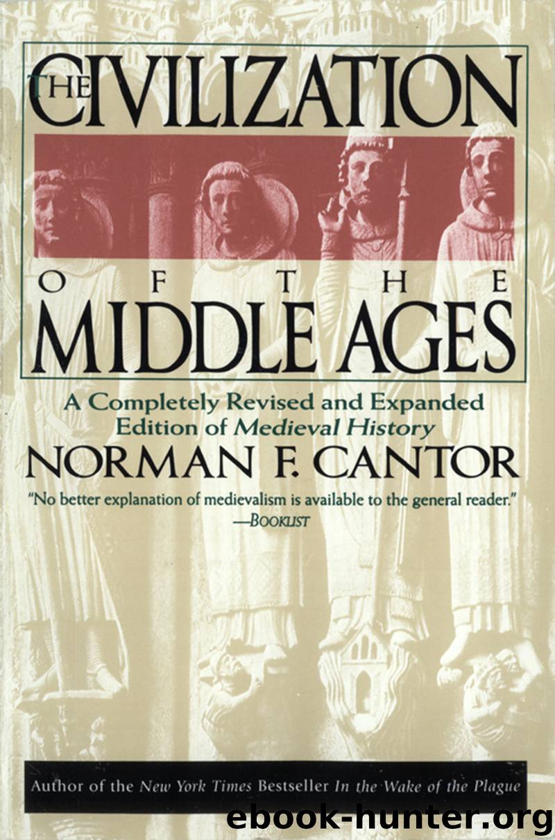 Civilization of the Middle Ages by Norman F. Cantor