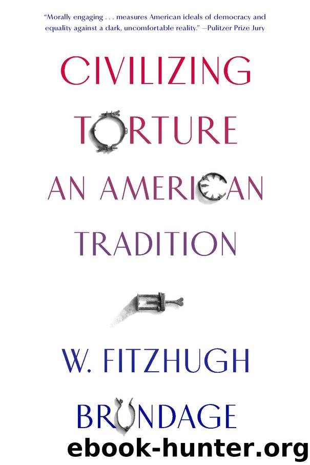 Civilizing Torture by W. Fitzhugh Brundage