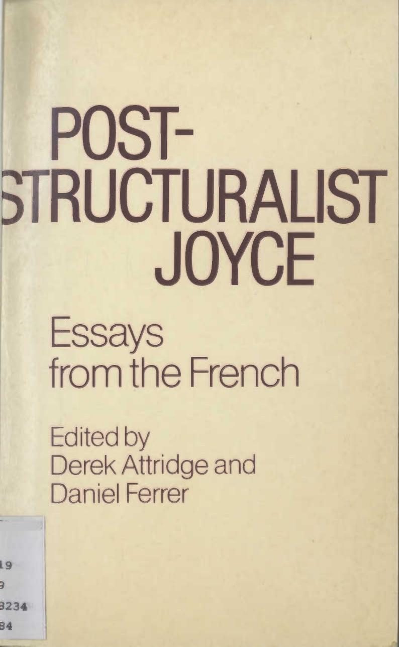 Cixous 1984 Joyce - The (R)use of Writing in Attridge and Ferrer eds Post-structuralist Joyce by Essays from the French