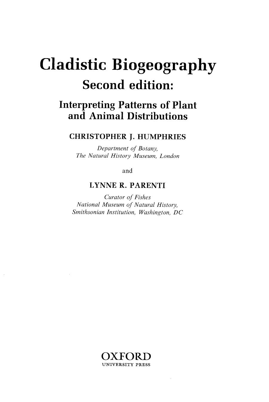 Cladistic Biogeography: Interpreting Patterns of Plant and Animal Distributions by Christopher J. Humphries