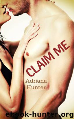 Claim Me (Curves For The Alpha) (BBW Erotic Romance) by Adriana Hunter