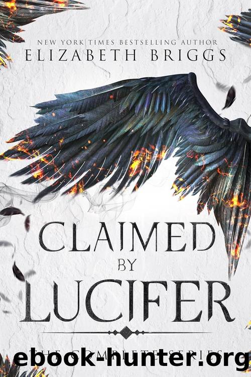 Claimed By Lucifer: The Complete Series by Elizabeth Briggs
