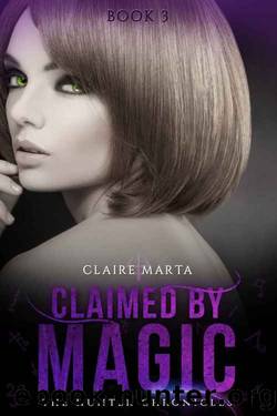 Claimed By Magic by Claire Marta