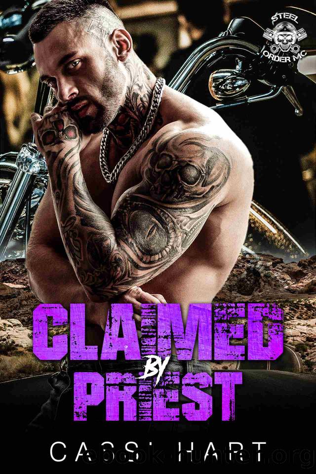 Claimed By Priest : Motorcycle Club Age Gap Romance (Steel Order MC Book 1) by Cassi Hart