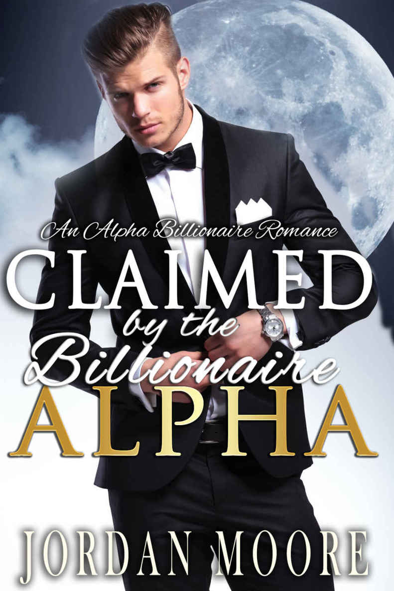 Claimed By The Billionaire Alpha (Gay Werewolf Shifter Mates - An M/M Mpreg Billionaire Romance) by Moore Jordan