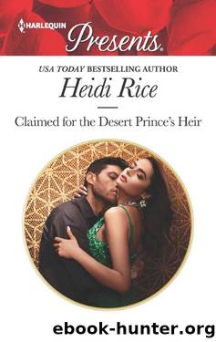 Claimed For The Desert Prince's Heir (HQR Presents) by Heidi Rice