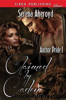 Claimed by Caden by Serena Akeroyd