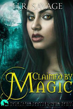 Claimed by Magic (Wolf Creek Shifters Book 3) by H.R. Savage
