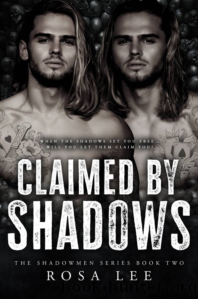 Claimed by Shadows: A Forced Proximity Dark Mafia Romance (The Shadowmen Book 2) by Rosa Lee