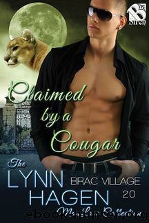 Claimed by a Cougar [Brac Village 20] (Siren Publishing: The Lynn Hagen ManLove Collection) by Lynn Hagen