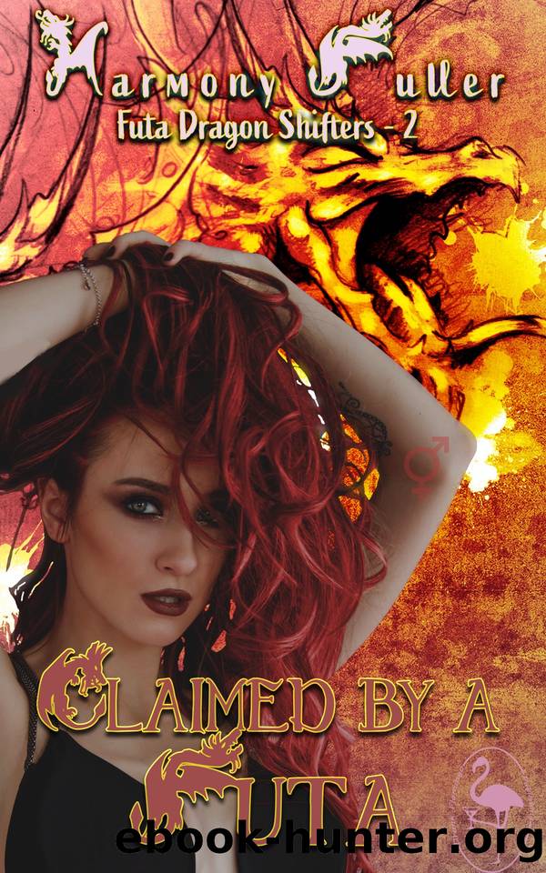 Claimed by a Futa: Futa Dragon Shifters Book 2 by Harmony Fuller
