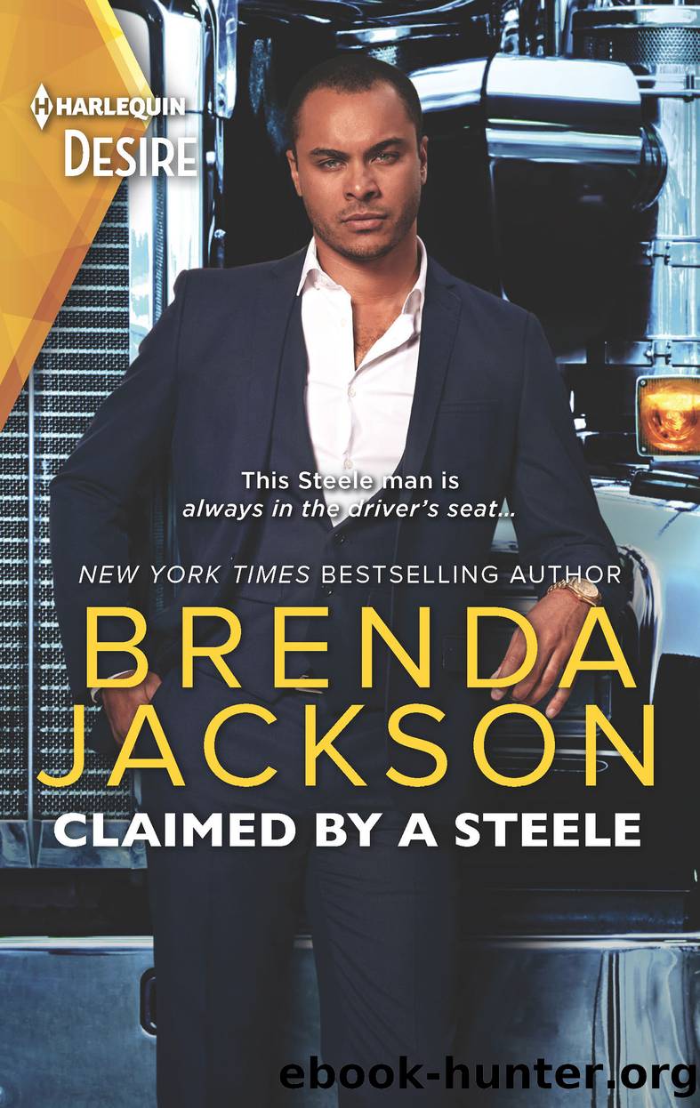 Claimed by a Steele--A Sexy Contemporary Billionaire Romance by Brenda Jackson