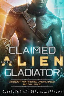 Claimed by the Alien Gladiator by Galena Sullivan