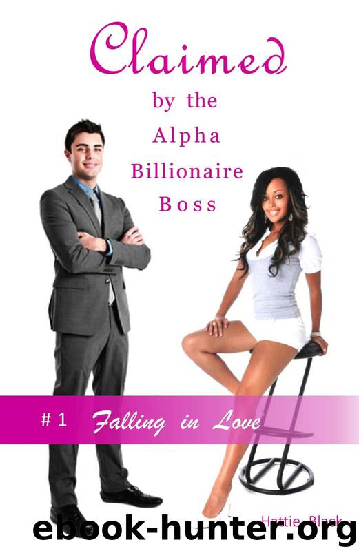 Claimed by the Alpha Billionaire Boss 1: Falling in Love (BWWM Interracial Romance)