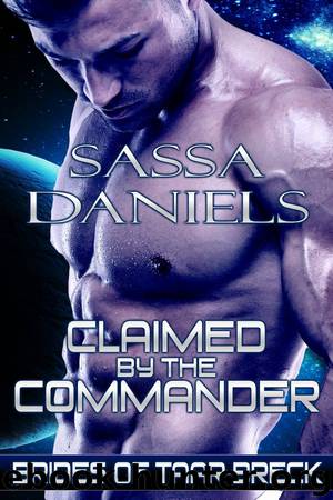Claimed by the Commander by Sassa Daniels