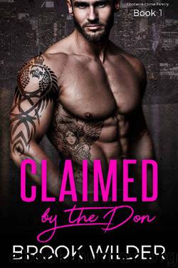 Claimed by the Don (Contarini Crime Family Book 1) by Brook Wilder
