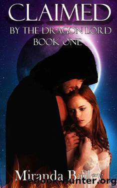 Claimed by the Dragon Lord 1 by Miranda Bailey