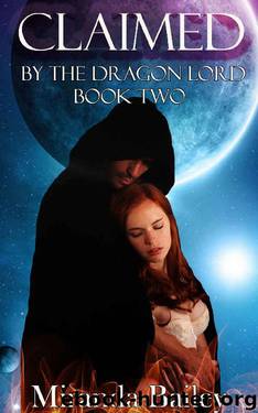 Claimed by the Dragon Lord Book Two by Miranda Bailey