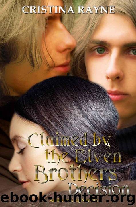 Claimed by the Elven Brothers: Decision (An Elven King Novella Book 1)