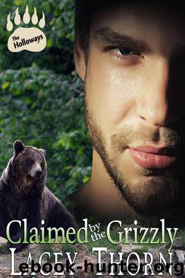 Claimed by the Grizzly by Lacey Thorn