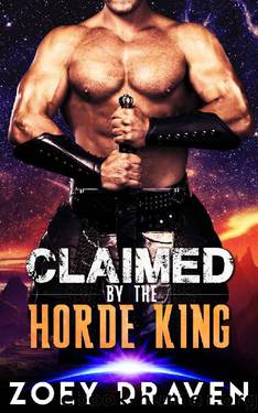 Claimed by the Horde King (Horde Kings of Dakkar Book 2) by Zoey Draven
