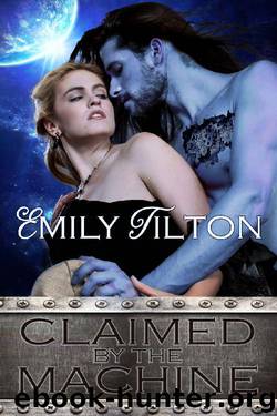 Claimed by the Machine by Emily Tilton