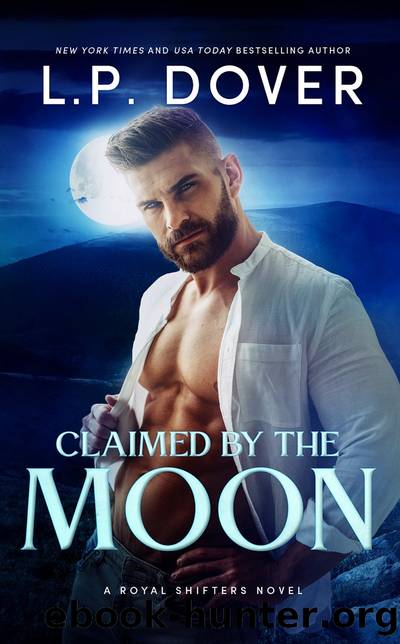 Claimed by the Moon by L.P. Dover