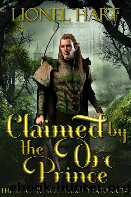 Claimed by the Orc Prince (The Orc Prince Trilogy Book 1) by Hart Lionel