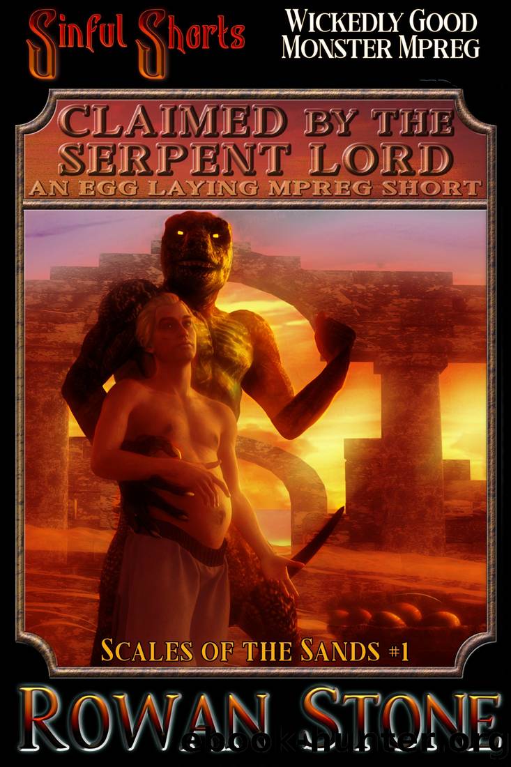 Claimed by the Serpent Lord by Rowan Stone