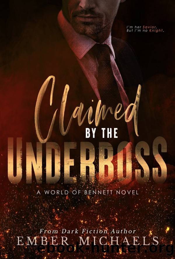 Claimed by the Underboss by Ember Michaels
