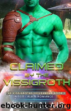 Claimed by the Vissigroth: The Vissigroths of Leander by Bella Blair