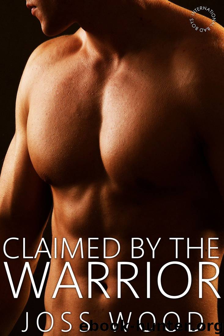 Claimed by the Warrior (International Bad Boys)