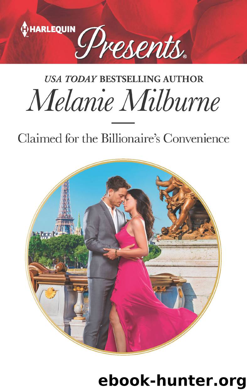 Claimed for the Billionaire's Convenience by MELANIE MILBURNE