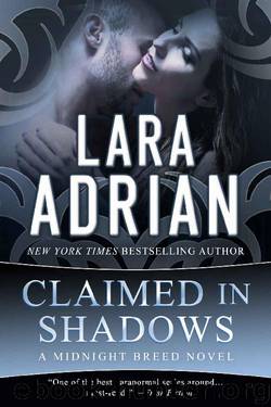 Claimed in Shadows_A Midnight Breed Novel by Lara Adrian