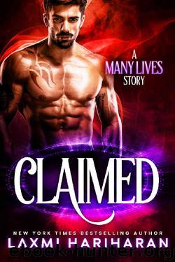 Claimed: Paranormal Romance (Immortals, Vampires and Shifters) (Many Lives Book 4) by Laxmi Hariharan