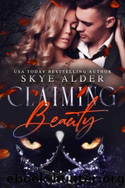 Claiming Beauty (Once Upon a Shifter Book 1) by Skye Alder