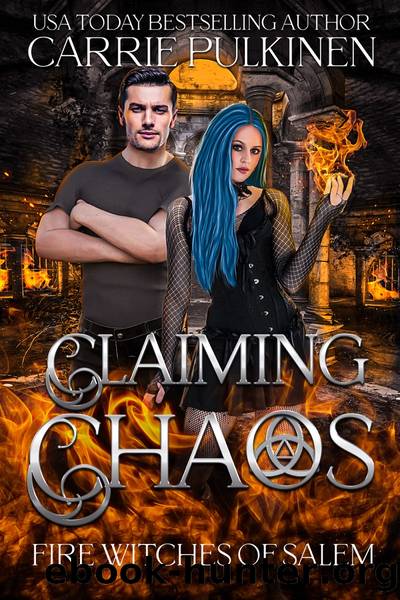 Claiming Chaos by Carrie Pulkinen