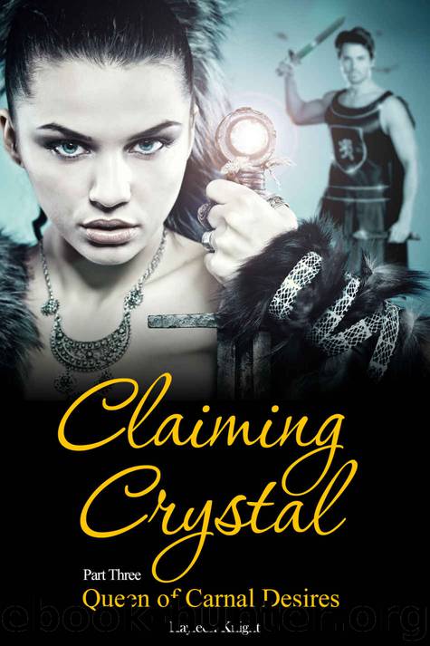 Claiming Crystal III by Kayleen Knight